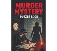 Murder Mystery Puzzle Book With Rhymed Riddles In Crossword Puzzles For Adults And Clues In Word Searches To Solve Whodunnit Murder Mysteries: Solve ... Puzzle For Adults + Bonus Coloring Pages