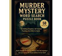 Murder Mystery Word Search: A Crime Scene Puzzle Book: 50+ Crime Scene Puzzles to Solve | Catch the Killer with Themed Word Searches, Hidden Ciphers & Story Clues