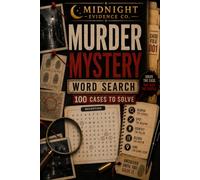 Murder Mystery Word Search Case File 001: 100 Cases to Solve - An Interactive Detective Puzzle Book for Adults