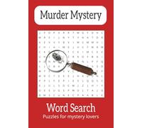 MURDER MYSTERY WORD SEARCH: Murder mystery word search book. Easy to read, Murder mystery, Murder mystery puzzle book | 6x9 55+ puzzles | Gifts for vacations, holidays, free time...etc.