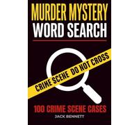 Murder Mystery Word Search Puzzle Book for Adults: 100 Murder Mystery Cases to Search, Solve, and Crack