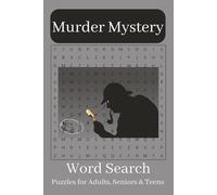 Murder Mystery Word Search Puzzle Book: Word Searches with Easy to Read Print about Murder Mysteries, Crime, Detectives, and More | 6x9 inches, 110 ... for Vacations, Holidays, and Free Times