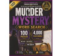 MURDER MYSTERY WORD SEARCH: Solve One Murder Case Through 100 Large Print Puzzles and 4,000 Clue Words for Adults.