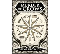 Murder of Crows: And Other Consequential Tales