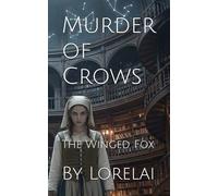 Murder of Crows: The Winged Fox