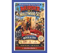 Murder on a Hollywood Set: Find the Killer: A Whodunnit Murder Mystery Puzzle Book