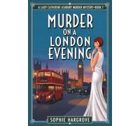 MURDER ON A LONDON EVENING: A 1920s Historical Cozy Mystery