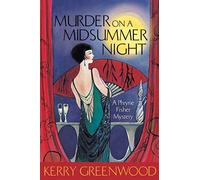 Murder on a Midsummer Night: A Phryne Fisher Mystery