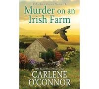 Murder on an Irish Farm: A Charming Irish Cozy Mystery: 8
