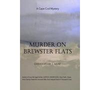 MURDER ON BREWSTER FLATS: A CAPE COD MYSTERY