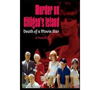 Murder on Gilligan's Island: Death of a Movie Star: A Novella