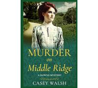 Murder on Middle Ridge: A Downs Mystery