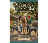 Murder on Opening Day: A New Chapter Midlife Mystery