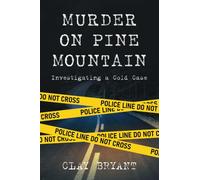 Murder on Pine Mountain: Investigating a Cold Case