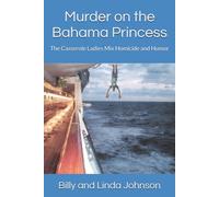 Murder on the Bahama Princess: The Casserole Ladies Mix Homicide and Humor