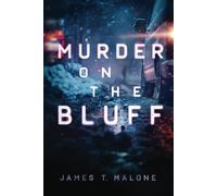 Murder on the Bluff: A Jack Murphy Mystery