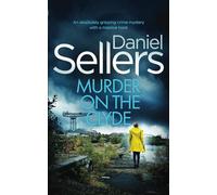 MURDER ON THE CLYDE an absolutely gripping crime mystery with a massive twist