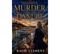 Murder on the Danube: Every port reveals another clue...every pasenger hides a secret.
