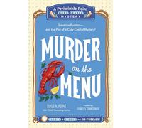 Murder on the Menu: Solve the Puzzlesâ€”and the Plot of a Cozy Coastal Mystery!: Solve the Puzzlesâ€”and the Plot of a Cozy Coastal Mystery!