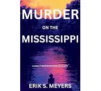 Murder on the Mississippi: A Sally Witherspoon Mystery: 2