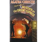 Murder on the Orient Express Classic Edition: A Hercule Poirot Mystery: The Official Authorized Edition