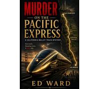 Murder On The Pacific Express