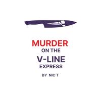 Murder On The V-Line Express
