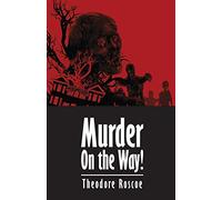 Murder On the Way!