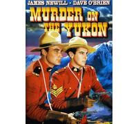 Murder on the Yukon (DVD) James Newill Dave O'Brien Al St. John Polly Ann Young