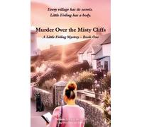 Murder over the Misty Cliffs: A Little Firling Mystery - Book One: 1