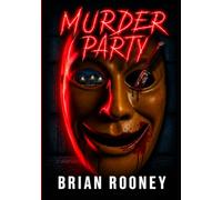 Murder Party: An Escape Room Thriller