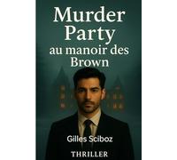 Murder Party au manoir des Brown