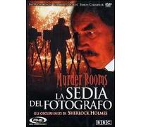 Murder Rooms. La sedia del fotografo. Gli oscuri inizi di Sherlock Holmes