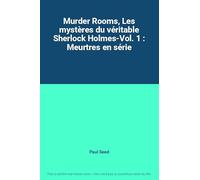 Murder Rooms, Les mystères du véritable Sherlock Holmes - Vol. 1 : Meurtres en série