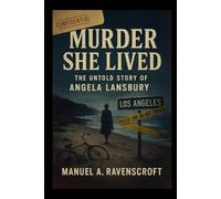 Murder She Lived: The Untold Story of Angela Lansbury