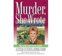 Murder, She Wrote: Blood on the Vine: A Murder, She Wrote Mystery : a Novel: 15