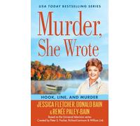 Murder, She Wrote: Hook, Line, and Murder by Jessica Fletcher