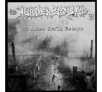 Murder Squad T.O., the - To Ashes You'll Return