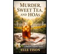 Murder Sweet Tea and HOAs