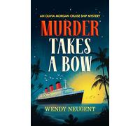 Murder Takes a Bow: A Cozy Ship Mystery