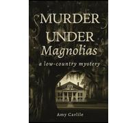 Murder Under the Magnolias: 1