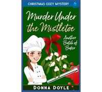 Murder Under the Mistletoe: Christmas Cozy Mystery: 13
