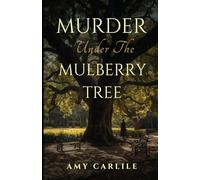 Murder Under the Mulberry Tree: 4