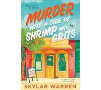 Murder with a Side of Shrimp and Grits: An addictive, cozy culinary mystery: 1