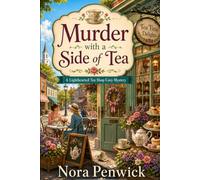 Murder with a Side of Tea: A Small-Town Cozy Mystery Novella