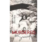 Murdered by Suicide: Who is She? Volume 2 Memoir