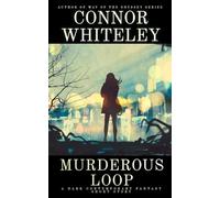 Murderous Loop: A Dark Contemporary Fantasy Short Story