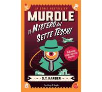 MURDLE. IL MISTERO DEI SETTE TESCHI. 64 ENIGMI LOGICI DAVVERO MALVAGI - KARBER
