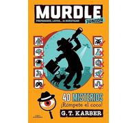 Murdle Junior 2 - Preparados, listos... ¡A Investigar!: 40 misterios