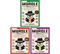 Murdle Series 3 Books Collection Set By G T Karber (100 Elementary to Impossible Mysteries to Solve Using Logic, Skill, and the Power of Deduction)